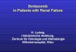 Bortezomib In Patients with Renal Failure€¦ · Bortezomib in patients with renal failure requiring dialysis • High response rates • Most adverse events were mild to moderate