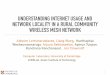 UNDERSTANDING INTERNET USAGE AND NETWORK LOCALITY …lw525/publications/aintec-thai-slides.pdf · UNDERSTANDING INTERNET USAGE AND NETWORK LOCALITY IN A RURAL COMMUNITY WIRELESS MESH