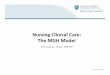 Nursing Clinical Care: The MGH Model - Amazon Web Servicesmedia-ns.mghcpd.org.s3.amazonaws.com/sud2018/2018_SUD_Mon_… · Nursing Clinical Care: ... – Their own personal experiences