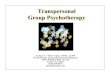 (520) 519-8475 350 S Williams Blvd Ste 140 Group ... · Transpersonal Group Psychotherapy Carlton F. “Perk” Clark, MSW, ACSW Psychotherapy & Organizational Development 350 S Williams