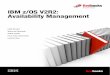 IBM z/OS V2R2: Availability Management · management, and availability management. He has written extensively on IBM Redbooks since 1997. Since then, he co-authored many Redbooks