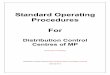 Standard Operating Procedures For - Madhya Pradesh Fo… · STANDARD OPERATING PROCEDURES The DISCOM Control Centres (DCCs) have been established in each distribution company as specified