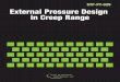 STP-PT-029 External Pressure Design in Creep Rangefiles.asme.org/Catalog/STLLC/PDF/33299.pdf · STP-PT-029 External Pressure Design in Creep Range ABSTRACT At the present time the