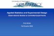 Applied Statistics and Experimental Designfaculty.washington.edu/fscholz/DATAFILES/Stat421Intro.pdf · Applied Statistics and Experimental Design Observational Studies & Controlled