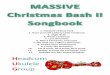 MASSIVE Christmas Bash II - Headcorn Ukulele Group · They've got cars big as bars they've got rivers of gold ... When the band finished playing, they howled out for more D A Sinatra