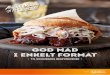 GOD MAD I ENKELT FORMAT - Unilever Food Solutions · 2020-04-23 · 100 g tilsæt Knorr Hvidløg. Tilsæt Knorr Tomatino samt Løg i tern 30 g chilipulver, og lad det simre et minuts