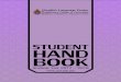 STUDENTHAND BOOK - Higher College of Technology · 2018-01-11 · STUDENT HAND BOOK 7 ELC FACILITIES Self-Access Centre (SAC) The Self-Access Centre, or the SAC, as the name suggests,