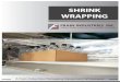 SHRINK WRAPPING - Frain IndustriesMachinery Handbook, Secrets of buying Packaging Machinery-with Rich Frain, and Achieving Lean Changeover: Putting SMED to Work. Website Email john@changeover.com