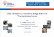 TNB Initiatives Towards Energy Efficient Transmission Lines€¦ · TNB Initiatives Towards Energy Efficient Transmission Lines 1. New rentice or Additional rentice. 2. Dismantling