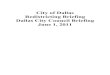 City of Dallas Redistricting Briefing Dallas City Council ... · A plan is a citywide solution for redistricting all 14 council districts in a manner that is consistent with the approved