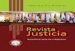 Revista Justicia · La situación en Honduras Joaquim Bosch..... 12 • Audiencia temática ante la CIDH. Octubre de 2015. Situación de la Independencia Judicial en Honduras y consideraciones