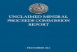 UNCLAIMED MINERAL PROCEEDS COMMISSION REPORT6 “Unclaimed Mineral Proceeds Commission Report,” 2014, Unclaimed Mineral Proceeds Commission, 3-4. Hereafter referred to as the “UMPC