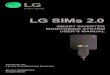 LG SIMs 2 - Amazon S3 · LG SIMs 2.0 Safety Precautions LG Smart Inverter Monitoring System (SIMs) 2.0 is for use with LG duct-free split (DFS) systems only. Do not attempt to use