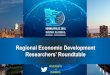Regional Economic Development Researchers’ Roundtable · Researchers’ Roundtable #C2ER2016 or #LMI2016. jaxusa.org 2 ... Alteryx NETS Dow Jones (Factiva) Qualtrics FDI Markets