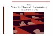 The Work-Based Learning Handbook - Los …...Work-based learning (WBL) programs combine academic study and practical work experience to develop students’ marketable skills and prepare