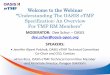 Welcome to the Webinar Understanding The OASIS eTMF Specification… · Welcome to the Webinar "Understanding The OASIS eTMF Specification: An Overview For TMF RM Members” MODERATOR: