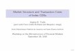 Market Structure and Transaction Costs of Index CDSs · Market Structure and Transaction Costs of Index CDSs Anders B. Trolle ... I CDX.IG: Default protection on 125 investment-grade