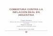 Cobertura contra la inflaci n real en ArgentinaCOBERTURA CONTRA LA INFLACION REAL EN ARGENTINA Fausto Spotorno (Director del Centro de Estudios Económicos de Orlando J. Ferreres y