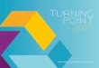 TURNING POINT · unprecedented degree, the work of Turning Point led by Professor Dan Lubman has never been more critical. I am proud to commend this Turning Point 2013 report reflecting