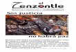 AGOSTO DE 2018 COOPERACIÓN VOLUNTARIA Sin justicia Zenzontle num 175... · 2018-08-25 · despojo de recursos del agua, la tierra y el aire de las comunidades. Un negocio afirmado