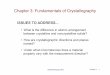 Chapter 3: Fundamentals of Crystallography€¦ · Figun_03_p047d. AMSE 205 Spring ‘2016 Chapter 3 - 19 Single Crystalline vs. Polycrystalline. AMSE 205 Spring ‘2016 Chapter 3