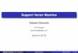 Support Vector Machine - Indian Institute of Technology ...dsamanta/courses/da/... · A classiﬁcation that has received considerable attention is support vector machine and popularly