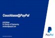Couchbase@PayPalinfo.couchbase.com/rs/northscale/images/payPal_at_CBC.2014.pdf · $1 in every $6 Spent on e-commerce is spent through PayPal.* *Source: Morgan Stanley, “eCommerce