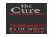 Basil Gold - The Cure - How To Restore Healthbasilgoldtv.com/Basil_Gold_-_The_Cure-sample.pdf · Psalm 34: Vs 17. The righteous cry and The Lord heareth, and delivereth them out of