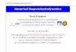 folk.uio.nofolk.uio.no/matsc/school-07/keppens/slides_Keppens.pdf · Numerical Magnetohydrodynamics Oslo07-2 Numerical Magnetohydrodynamics ☞ Overview for day 1 • Numerical MHD