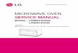 MICROWAVE OVEN SERVICE MANUAL - ApplianceAssistant.comapplianceassistant.com/ServiceManuals/lrmm1430_lg... · Magnetron Cooling Forced Air Cooling Microwave Stirring Turntable Rectification