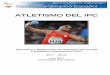 ATLETISMO DEL IPC · d) Consecución de Mínimas de Clasificación para inscripción en los Campeonatos del Mundo de Atletismo del IPC y Juegos Paralímpicos. Para información detallada
