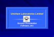 Unichem Laboratories Limited UNICHEM · ©Unichem Laboratories Ltd UNICHEM IMS Data – MAT Jan, 2011 Therapy Market Representative Market Unichem Laboratories Segment Size (Rs. Crs)