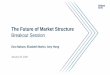 The Future of Market Structure - Goldman Sachs · 10 Increased Regulation 3 Continuum of Market Structure Evolution Changing Market Participant Landscape $10.7tn in passive funds