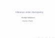 Inference under discrepancy - Richard Wilkinson · Inference under discrepancy How should we do inference if the model is imperfect? Data generating process y ˘G Model (complex simulator,