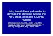Using health literacy domains to develop PH Detailing Kits ...Using health literacy domains to develop PH Detailing Kits for the NYC Dept. of Health & Mental Hygiene Christina Zarcadoolas,