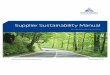 Supplier Sustainability Manual - Kongsberg Automotive · disciplinary measure, unless permitted by law and/or collective bargaining agreement. Moreover, the employ-ees shall be provided