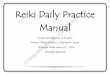 Reiki Daily Practice Manual - Temple White Lotus, LLC. Practice Manual-3.pdf · 3 Introduction This daily practice manual is intended as part of a daily Reiki practice; Reiki, from
