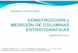 CONSTRUCCIÓN y MEDICIÓN DE COLUMNAS ESTRATIGRÁFICASkevin.quinillo.com/wp-content/uploads/2018/09/... · SEDIMENTOLOGIA DE CAMPO CONSTRUCCIÓN y MEDICIÓN DE COLUMNAS ESTRATIGRÁFICAS