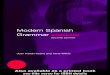 Modern SPANISH Grammar WORKBOOK · 2019-10-14 · Modern Spanish Grammar and full cross-referencing to the Grammar is provided at the end of the book. You should consult the Grammar