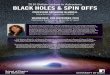 2016 Bolton Lecture in Astronomy BLACK HOLES & SPIN OFFS · 2016 Bolton Lecture in Astronomy BLACK HOLES & SPIN OFFS PROFESSOR KATHERINE BLUNDELL Astrophysicist - University of Oxford