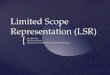 Limited Scope Advice - MT Judicial BranchLimitations on scope must be informed and in writing Changes in scope must be in written agreement Limitations must be reasonable under the