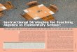 Instructional Strategies for Teaching Algebra in Elementary School · 2017-11-03 · ncorporating algebra into the elementary grades has become a focus for teachers, principals, and