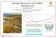 Energy Recovery Linac (ERL) Background...Energy Recovery Linac (ERL) Background Sol M. Gruner* Cornell High Energy Synchrotron Source & Physics Department Cornell University, Ithaca,