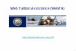 Web Tuition Assistance (WebTA) - MCCS Okinawa · 2014-02-10 · Web Tuition Assistance (WebTA) 2 What is WebTA? • Web Tutorial Assistance (WebTA) is a process that allows qualified