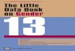 The Little Data Book on Gender 2013 · The Little Data Book on Gender 2013 is a quick reference for users interested in gender statistics . It presents gender-disaggregated data for