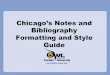 Chicago’s Notes and Bibliography Formatting and Style Guideendustri.eskisehir.edu.tr/ipoyraz/ENM 311/icerik/CMS.pdf · Chicago Style: Capitalization • Use headline-style capitalization