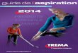 Guide Pro 2014 V9 04 - trema-aspiration.fr · Votre Conseiller TREMA informations et visuels non contractuels - illustrations : Sato - 01/2014 - 31099122 50 rue Jean Zay - Multiparc