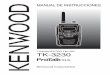 TRANSCEPTOR FM UHF TK-3230 - Acme Tools€¦ · TRANSCEPTOR FM UHF TK-3230 MANUAL DE INSTRUCCIONES. E-i MUCHAS GRACIAS Le agradecemos que haya comprado este producto de Kenwood y