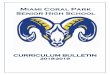 Miami Coral Park Senior High School · The mission of Miami Coral Park Senior High School is to facilitate and provide a rigorous and safe learning environment that will enable all
