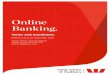 Online Banking. - Westpac€¦ · Online Banking has been tailored to access via your mobile phone and tablet device through Mobile Banking and Tablet Banking. Some features of Online